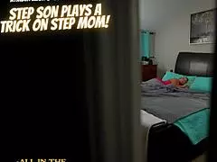 Can step son trick step mom into doggystyle and blowjob?