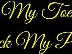 Can you lick my toes and then fuck my pussy?