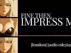 F4M Erotic Audio: Fine Then Impress Me